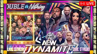 FINAL DYNAMITE BEFORE DOUBLE OR NOTHING! AEW DYNAMITE LIVE STREAM | AEW Dynamite Live Reactions 5/22