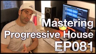 How to master Progressive House | Live Electronic Music Tutorial 081