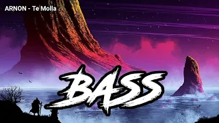 ARNON - Te Molla (Bass Boosted) - By.Rf