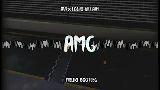 Avi x Louis Villain - AMG (Majki Bootleg)