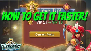 VIP 15! How To Get It Faster! - Lords Mobile