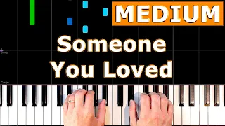 Lewis Capaldi - Someone You Loved  - MEDIUM Piano Tutorial - [Sheet Music]