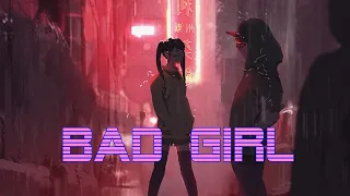 'BAD GIRL' |  A Synthwave and Retro Electro Mix