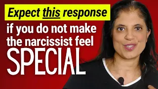 If you fail to make the narcissist feel special, expect this response