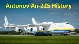 Antonov An-225 Mriya History (1989-Present)
