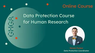 GHGA Course: Data Protection for Human Research w/ Simon Parker