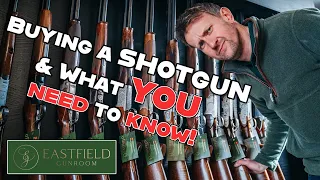 Buying a shotgun and what you need to know by Eastfield Gunroom