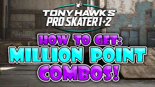 How to get high combo scores in Tony Hawk's Pro Skater 1 + 2 Remaster