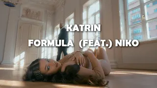 Katrin feat. Niko  — Formula (Mood Video)