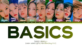 TWICE 'Basics' Lyrics (트와이스 Basics 가사) (Color Coded Lyrics)