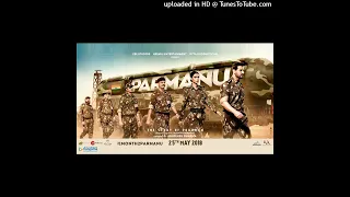 PARMANUThe Story Of Pokhran - Full Movie Audio Jukebox  John Abraham Diana Penty  Boman Irani