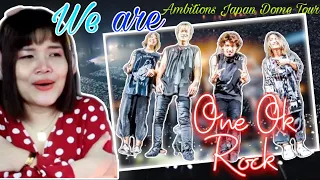 ONE OK ROCK | WE ARE | Official Video from AMBITIONS JAPAN DOME TOUR || リアクション REACTION