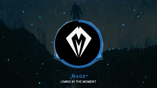 Mage - Living In The Moment