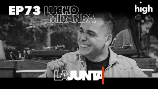 #LaJunta | Entrevista a LUCHO MIRANDA  “SUMABA Y SUMABA Y ME DABA CERO”