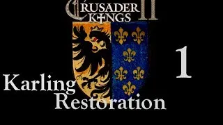 Let's Play - CK2: Karling Restoration 1