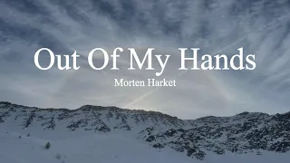 Morten Harket-Out Of My Hands (lyrics)