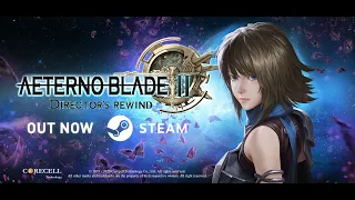 AeternoBlade II: Director's Rewind - Official Steam Launch Trailer