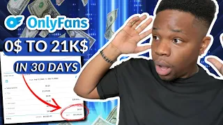 0$ TO 21,574.45$ IN 30 DAYS WITH ONLYFANS *MUST WATCH*