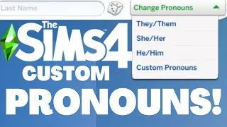 SIMS 4 CUSTOM PRONOUN UPDATE IS HERE!!!