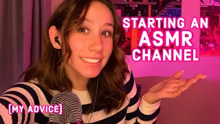 ASMR | how to start an ASMR channel (highly requested)