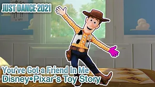 Just Dance 2021: You've Got a Friend In Me | Disney•Pixar's Toy Story