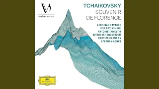 Tchaikovsky: Souvenir de Florence, Op. 70, TH 118 - I. Allegro con spirito (Live from Verbier...