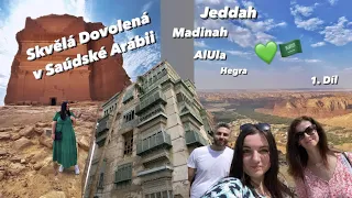 💚 Saúdská Arábie 🇸🇦 Netradiční Dovolená na Arabském Poloostrově l Jeddah l AlUla l Riyadh 2023