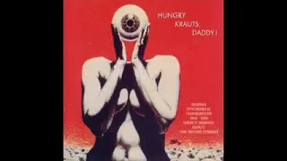 Various ‎– Hungry Krauts, Daddy! German Psychedelic Underground 1968-1974 Kraut! Demons! Vol 2 Album