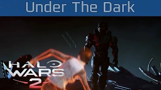 Halo Wars 2 - Under The Dark Mission Walkthrough [HD 1080P]