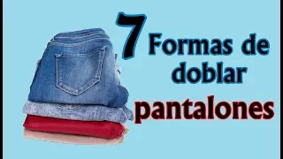 Como doblar pantalones fácilmente. 7 Formas diferentes de hacerlo.