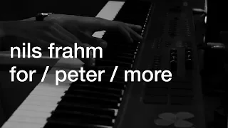 Nils Frahm - For /Peter/More (Toilet brushes)