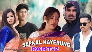 SEPKAL KAYERUNG || PART-2 || NEW MISING SHORT FILM || ASIN AGOM || TAYE KONÉNG