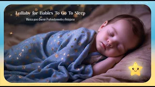 Canción de Cuna 😴 Sueño Rápido y Profundo 😴Los Bebés se Quedan Dormidos Rápidamente 😴Bedtime Lullaby