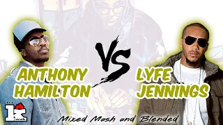 Anthony Hamilton vs. Lyfe Jennings RnB Mix