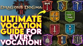 Ultimate GUIDE To EVERY VOCATION In Dragon's Dogma 2 - Dragons Dogma 2 Vocation Guides (Supercut)