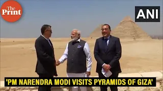 'PM NARENDRA MODI VISITS PYRAMIDS OF GIZA'