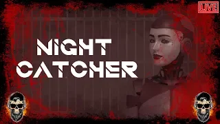 ВЕЧЕРНИЙ ХОРРОР ПРОХОЖДЕНИЕ Night Catcher