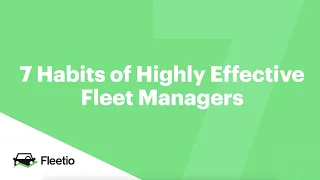 Want to be a better Fleet Manager? | Fleet Management Tips