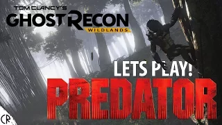 Lets Play Predator Hunt! Tom Clancy's Ghost Recon Wildlands