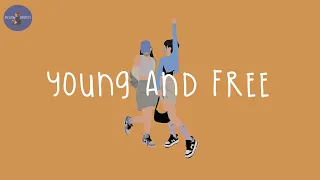 [Playlist] young and free 🍍 songs that help you enjoy your life with best friend