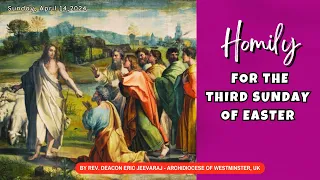 HOMILY FOR THE THIRD SUNDAY OF EASTER | Sunday, April 14, 2024