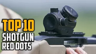 Top 10 Best Red Dots for Shotguns in 2023