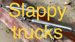 Slappy trucks first impression