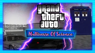 GTA SAN ANDREAS BACK TO THE FUTURE MOD MULTIVERSE OF SCIENCE 2.0!