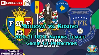 Moldova vs. Kosovo | 2020-21 UEFA Nations League | Group C3 Predictions eFootball PES2020