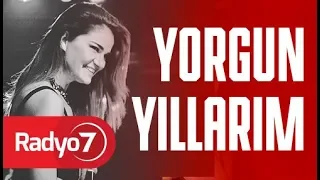 Yorgun Yıllarım - DERYA BEDAVACI