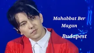 Mahabbat Ber Magan~Dimash Budapest Concert 4.05.24 [fancam]