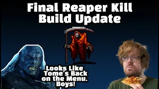 I Was Wrong About Tome: Final Reaper Kill Update | Vampire Survivors