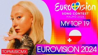 My Top 19 (NEW: 🇵🇱) | Eurovision 2024