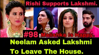 Neelam Packed Lakshmi’s Bag And She Decided To Throw Her Out Of The House But Rishi Supports Lakshmi